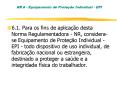 NR 6 - Equipamento de Prote PowerPoint PPT Presentation