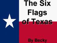 The Six Flags of Texas
