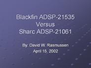 Blackfin ADSP-21535 Versus Sharc ADSP-21061