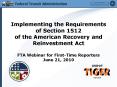 Implementing the Requirements of Section 1512 of the American Recovery and Reinvestment Act FTA Webinar for First-Time Reporters June 21, 2010 PowerPoint PPT Presentation