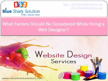 What factors should be considered while hiring a web designer ...