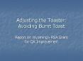 Adjusting the Toaster: Avoiding Burnt Toast PowerPoint PPT Presentation