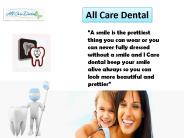All Care Dental - A Joy Giver