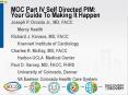 MOC Part IV Self Directed PIM: Your Guide To Making It Happen PowerPoint PPT Presentation