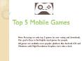 Top 5 Mobile Games PowerPoint PPT Presentation