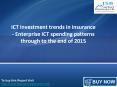 JSB Market Research : ICT investment trends in insurance - Enterprise ICT spending patterns through to the end of 2015 PowerPoint PPT Presentation