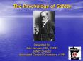 The Psychology of Safety PowerPoint PPT Presentation