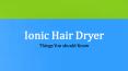 Features of Ionic Hair Dryer PowerPoint PPT Presentation