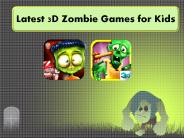 Latest 3D Zombie Game for Kids