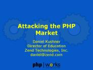 Attacking the PHP Market