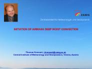 INITIATION OF AIRMASS DEEP MOIST CONVECTION