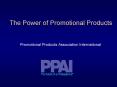 The Power of Promotional Products PowerPoint PPT Presentation