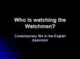 Who is watching the Watchmen? PowerPoint PPT Presentation