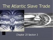 The Atlantic Slave Trade