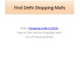 Find all Delhi Shopping malls with all information : Findable.in PowerPoint PPT Presentation