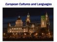 European Cultures and Languages PowerPoint PPT Presentation