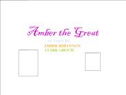 Amber the Great