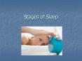 Stages of Sleep PowerPoint PPT Presentation