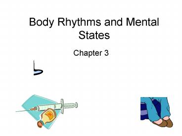 Body Rhythms and Mental States