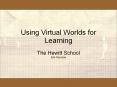 Using Virtual Worlds for Learning PowerPoint PPT Presentation