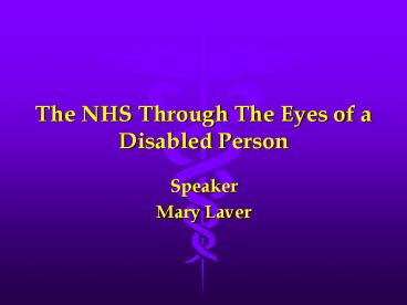 The NHS Through The Eyes of a Disabled Person