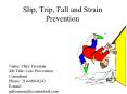 Slip, Trip, Fall and Strain Prevention PowerPoint PPT Presentation
