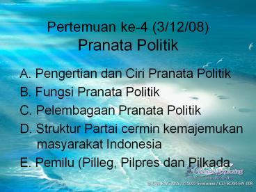 Pertemuan ke-4 (3/12/08) Pranata Politik
