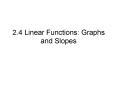 2.4 Linear Functions: Graphs and Slopes PowerPoint PPT Presentation