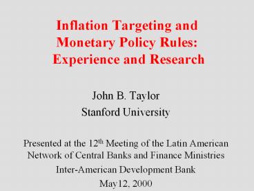 Inflation Targeting and Monetary Policy Rules: Experience and Research