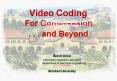 Video Coding For Compression . . . and Beyond PowerPoint PPT Presentation