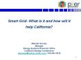 Smart Grid--What is it and how will it help California? PowerPoint PPT Presentation