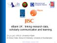 eBank UK - linking research data, scholarly communications and learning PowerPoint PPT Presentation