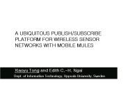 A UBIQUITOUS PUBLISH/SUBSCRIBE PLATFORM FOR WIRELESS SENSOR NETWORKS WITH MOBILE MULES