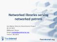 Networked libraries serving networked patrons PowerPoint PPT Presentation