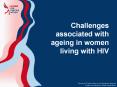 Challenges associated with ageing in women living with HIV PowerPoint PPT Presentation