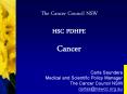 Carla Saunders Medical and Scientific Policy Manager The Cancer Council NSW carlas@nswcc.org.au PowerPoint PPT Presentation