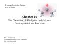 Chapter 19 The Chemistry of Aldehydes and Ketones. Carbonyl-Addition Reactions PowerPoint PPT Presentation
