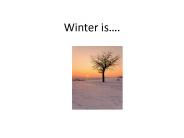 Winter is