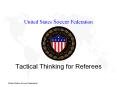Tactical Thinking for Referees PowerPoint PPT Presentation