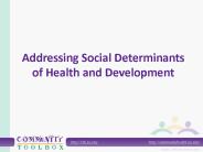 Addressing Social Determinants of Health and Development