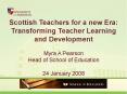 Scottish Teachers for a new Era: Transforming teacher Learning and Development PowerPoint PPT Presentation