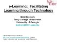 e-Learning: Facilitating Learning through Technology PowerPoint PPT Presentation