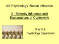 AS Psychology :Social Influence PowerPoint PPT Presentation