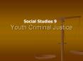Youth Criminal Justice PowerPoint PPT Presentation