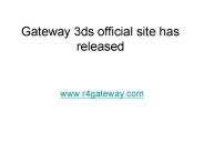 Gateway 3ds official site has released