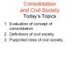 Consolidation and Civil Society Today PowerPoint PPT Presentation