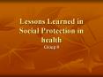 Lessons Learned in Social Protection in health PowerPoint PPT Presentation