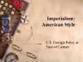 Imperialism:  American Style PowerPoint PPT Presentation
