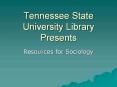 Tennessee State University Library Presents PowerPoint PPT Presentation