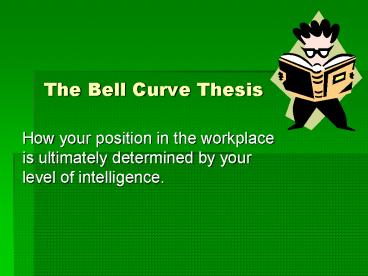 The Bell Curve Thesis
